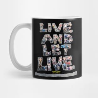 LeJeNdary Wrestling Figures Podcast Live & Let Live Mug